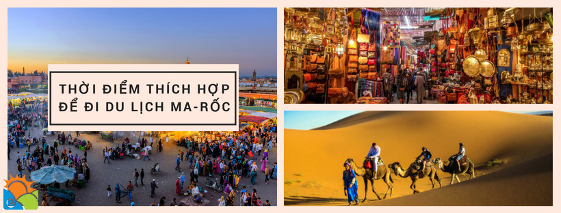 Thời điểm du lịch Maroc đẹp nhất