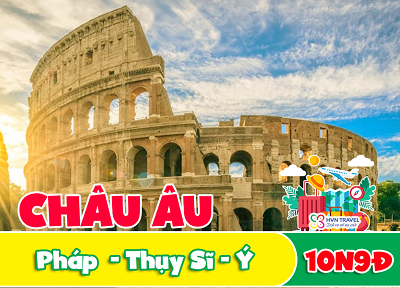 Tour du lịch Châu Âu – Pháp – Thụy Sĩ – Ý Bay Qatar Airways – HVN TRAVEL