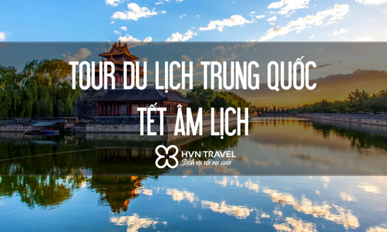 Tour du lịch Trung Quốc Tết Âm Lịch