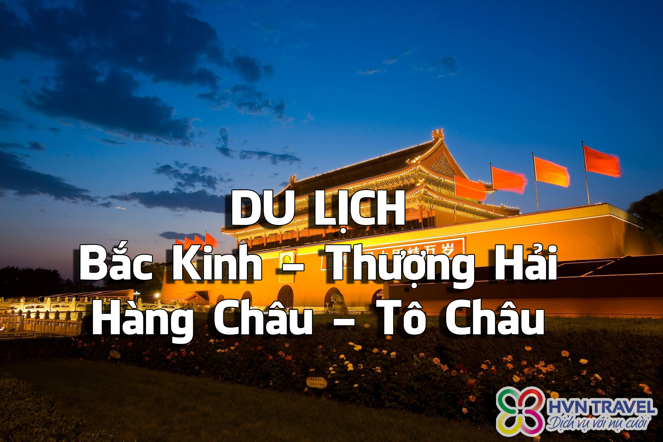 Tour du lịch Bắc Kinh Thượng Hải Hàng Châu Tô Châu